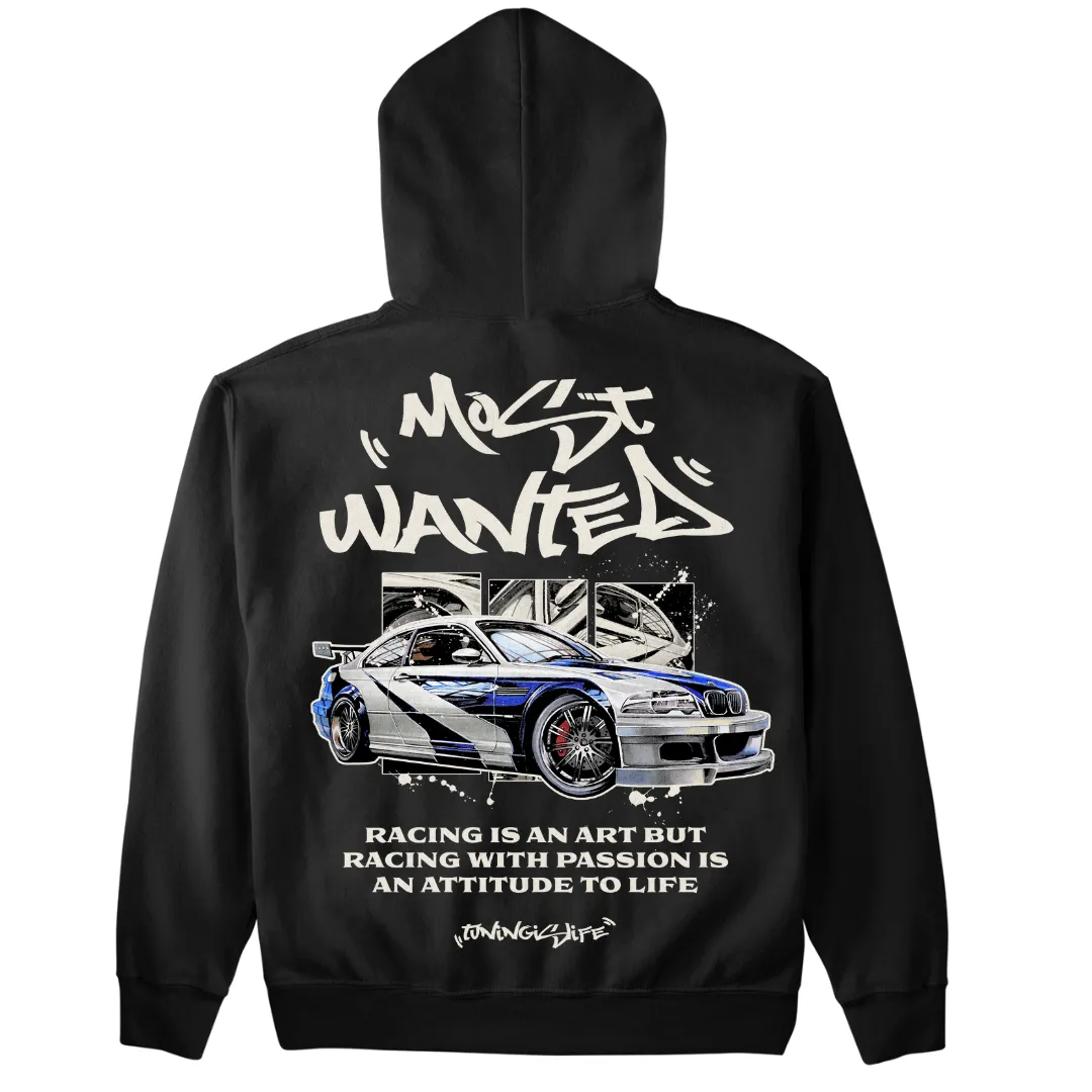 Most Wanted premium Hoodie