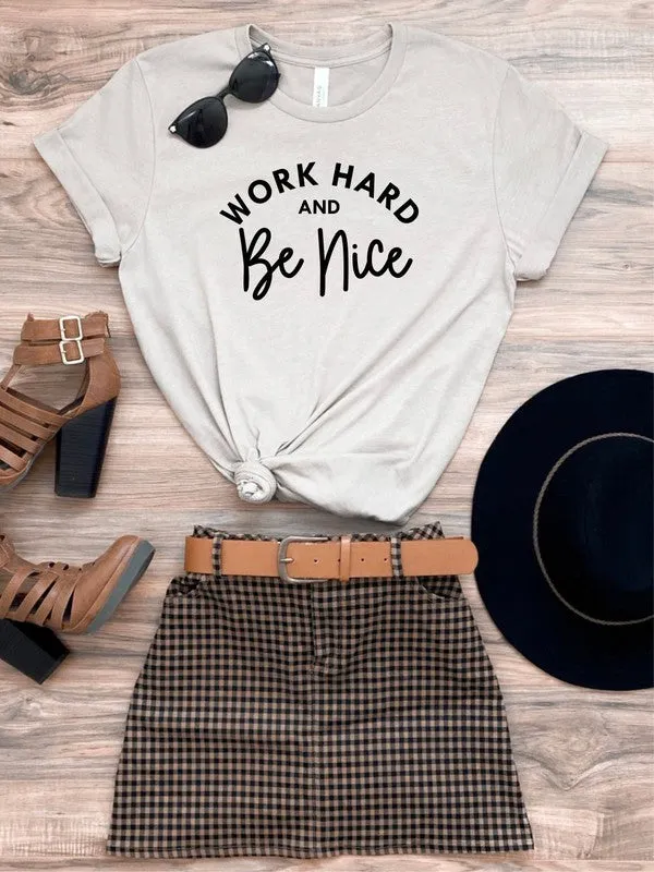 Work Hard and Be Nice Graphic Tee